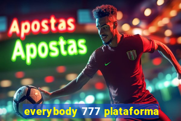 everybody 777 plataforma